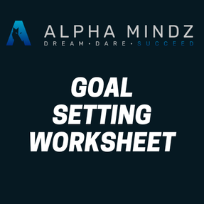 Alpha Mindz Goals Setting Worksheet
